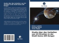 Abbildung von: Studie über das Verhalten von UV-Strahlen in der Stadt Goma (DR Kongo) - Verlag Unser Wissen