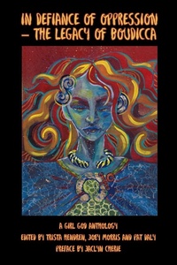 Enlarge image Cover: In Defiance of Oppression - The Legacy of Boudicca - Girl God Books