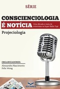 Cover: Conscienciologia e Noticia - Editares