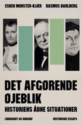 Cover: Det afgorende ojeblik. Historiens abne situationer - Lindhardt og Ringhof