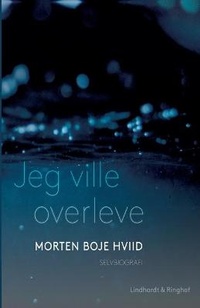 Abbildung von: Jeg ville overleve - Lindhardt og Ringhof