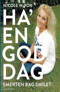 Abbildung von: Ha en god dag - smerten bag smilet - Lindhardt og Ringhof