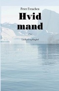 Cover: Hvid mand - Lindhardt og Ringhof
