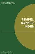 Cover: Tempeldanserinden - Lindhardt og Ringhof