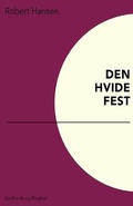 Cover: Den hvide fest - Lindhardt og Ringhof