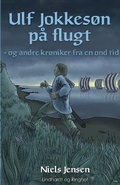 Cover: Ulf Jokkeson pa flugt - og andre kroniker fra en ond tid - Lindhardt og Ringhof