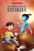 Cover: Mythological Stories - Scholastic India Pvt Ltd.