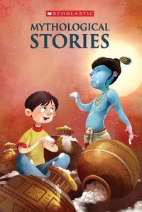 Enlarge image Cover: Mythological Stories - Scholastic India Pvt Ltd.