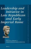 Cover: Leadership and Initiative in Late Republican and Early Imperial Rome - Brill