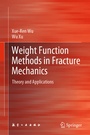 Cover: Weight Function Methods in Fracture Mechanics - Springer