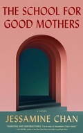 Cover: The School for Good Mothers - Blackstone Publishing