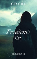 Cover: The Freedom's Cry Series: A Clean Suspense Collection - C.D. Gill