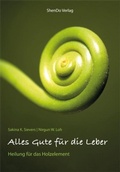 Cover: Alles Gute f&uuml;r die Leber - ShenDo Verlag
