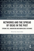 Cover: Networks and the Spread of Ideas in the Past - Routledge