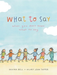 Enlarge image Cover: What to Say When You Don't Know What to Say - Lothian Books
