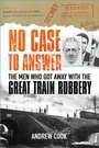 Cover: No Case to Answer - The History Press Ltd