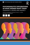 Cover: Psychoanalytic Explorations of What Women Want Today - Routledge