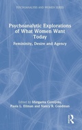 Cover: Psychoanalytic Explorations of What Women Want Today - Routledge