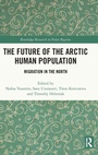 Cover: The Future of the Arctic Human Population - Routledge