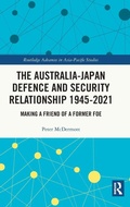 Cover: The Australia-Japan Defence and Security Relationship 1945-2021 - Routledge