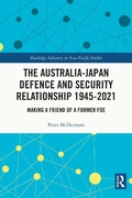 Cover: The Australia-Japan Defence and Security Relationship 1945-2021 - Routledge