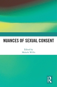 Abbildung von: Nuances of Sexual Consent - Routledge