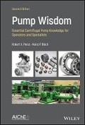 Cover: Pump Wisdom - Essential Centrifugal Pump Knowledge for Operators and Specialists, Second Edition - Wiley