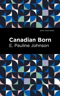 Enlarge image Cover: Canadian Born - Mint Editions