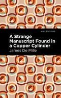Cover: A Strange Manuscript Found in a Copper Cylinder - Mint Editions