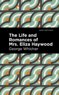 Abbildung von: The Life and Romances of Mrs. Eliza Haywood - Mint Editions