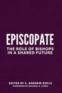 Cover: Episcopate - Church Publishing Inc