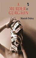 Cover: A Murder in Gurgaon - Audible Studios on Brilliance