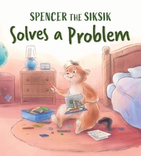 Enlarge image Cover: Spencer the Siksik Solves a Problem - Inhabit Education Books Inc.