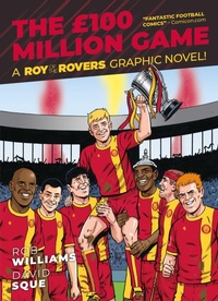 Enlarge image Cover: Roy of the Rovers: The GBP100 Million Game: Volume 8 - Rebellion Publishing Ltd.