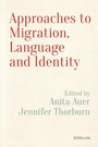 Cover: Approaches to Migration, Language and Identity - Peter Lang Verlag
