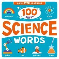 Abbildung von: 100 First Science Words - Autumn Publishing