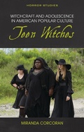 Cover: Witchcraft and Adolescence in American Popular Culture - University of Wales Press