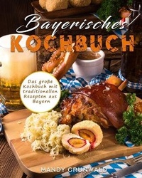 Abbildung von: Bayerisches Kochbuch - Mandy Grunwald