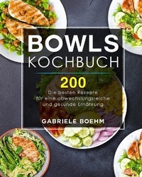 Abbildung von: Bowls Kochbuch - Alicia Berry