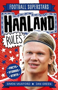 Abbildung von: Haaland Rules - Welbeck Children's Books