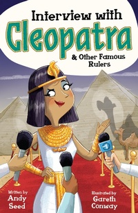 Abbildung von: Interview with Cleopatra & Other Famous Rulers - Welbeck Children's Books