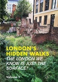 Cover: London's Hidden Walks Volume 1: 1 - Metro Publications Ltd