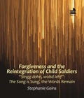 Cover: Forgiveness and the Reintegration of Child Soldiers - Regnum Books International