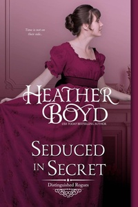 Enlarge image Cover: Seduced in Secret (Distinguished Rogues, #18) - Heather Boyd