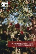 Cover: Companion to the Robert and Kerstin Adams Photography Collection at the Denver Art Museum - Denver Art Museum