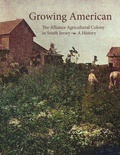 Cover: Growing American - South Jersey Culture & History Center