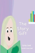 Cover: The Story Gift - Angus&may Creations Ltd.