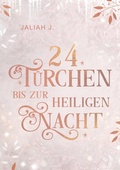 Cover: 24 T&uuml;rchen bis zur Heiligen Nacht - Books on Demand