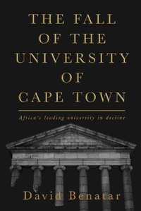 Enlarge image Cover: The Fall of the University of Cape Town - Politicsweb Publishing