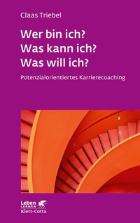 Abbildung von: Wer bin ich? Was kann ich? Was will ich? - Klett-Cotta